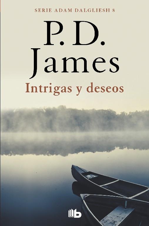 Intrigas y deseos (Adam Dalgliesh 8) | 9788490709238 | James, P.D. | Librería Castillón - Comprar libros online Aragón, Barbastro