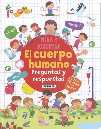 El cuerpo humano. Preguntas y respuestas | 9788467792577 | Ediciones, Susaeta | Librería Castillón - Comprar libros online Aragón, Barbastro