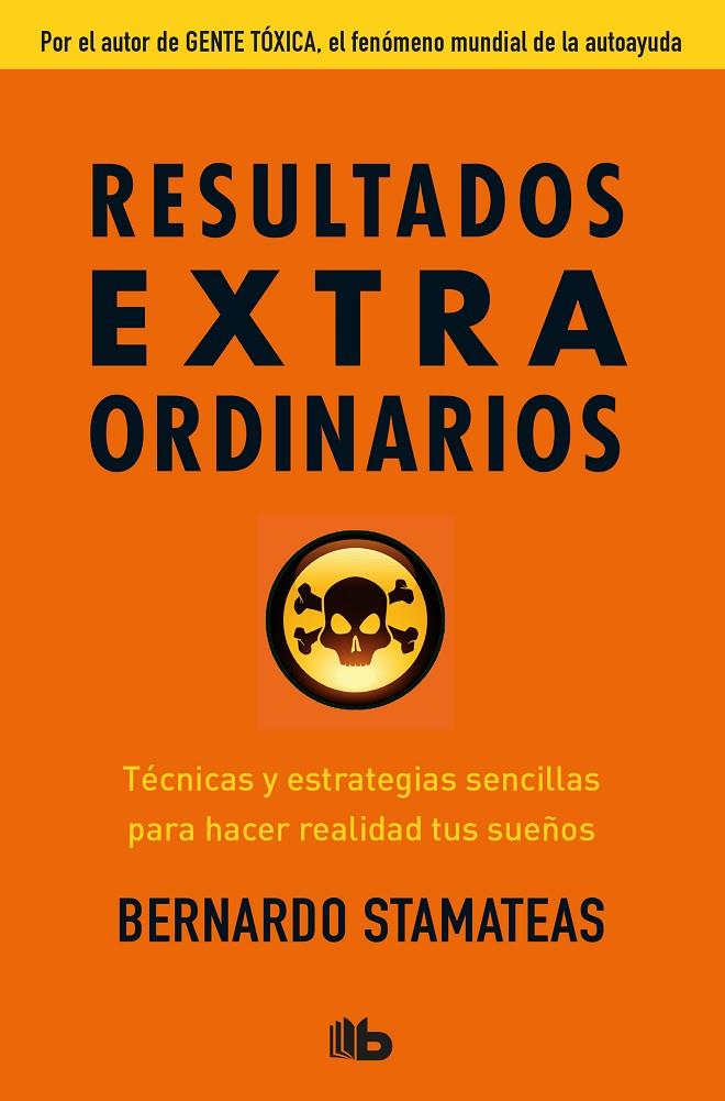 Resultados extraordinarios | 9788490705933 | Stamateas, Bernardo | Librería Castillón - Comprar libros online Aragón, Barbastro