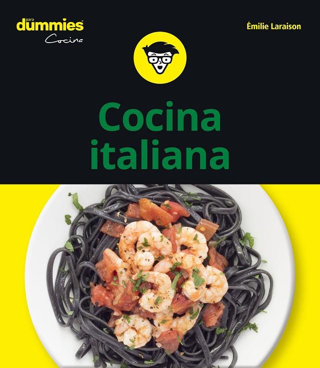 Cocina Italiana para Dummies | 9788432906060 | Laraison, Emilie | Librería Castillón - Comprar libros online Aragón, Barbastro