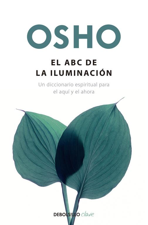 El ABC de la iluminación | 9788490626498 | OSHO | Librería Castillón - Comprar libros online Aragón, Barbastro