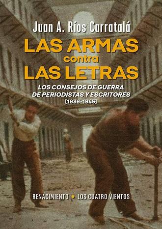 Las armas contra las letras | 9788419791993 | Ríos Carratalá, Juan Antonio | Librería Castillón - Comprar libros online Aragón, Barbastro