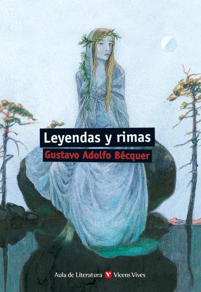 LEYENDAS Y RIMAS - AULA DE LITERATURA | 9788431689735 | BECQUER, GUSTAVO ADOLFO | Librería Castillón - Comprar libros online Aragón, Barbastro