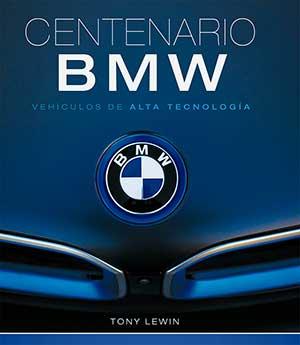 CENTENARIO BMW | 9788417452247 | LEWIN, TONY | Librería Castillón - Comprar libros online Aragón, Barbastro