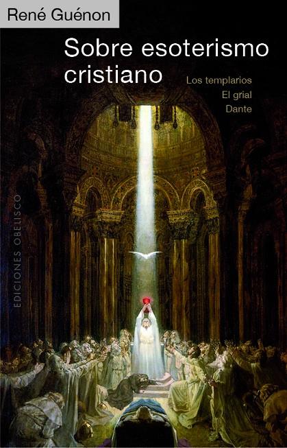 Sobre esoterismo cristiano | 9788491117476 | Guénon, René | Librería Castillón - Comprar libros online Aragón, Barbastro