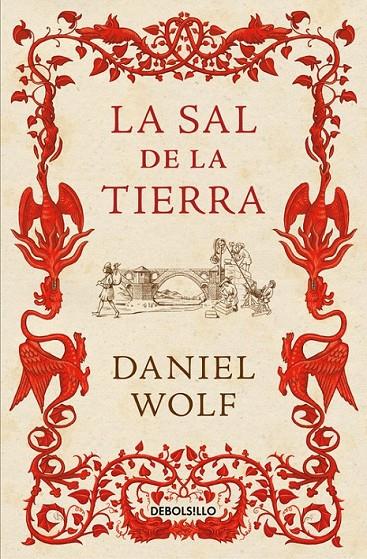 La sal de la tierra | 9788466336963 | WOLF, DANIEL | Librería Castillón - Comprar libros online Aragón, Barbastro