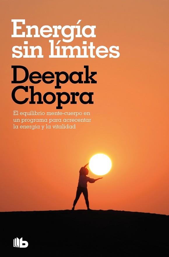 Energía sin límites (Colección Salud Perfecta) | 9788413145389 | Chopra, Deepak | Librería Castillón - Comprar libros online Aragón, Barbastro