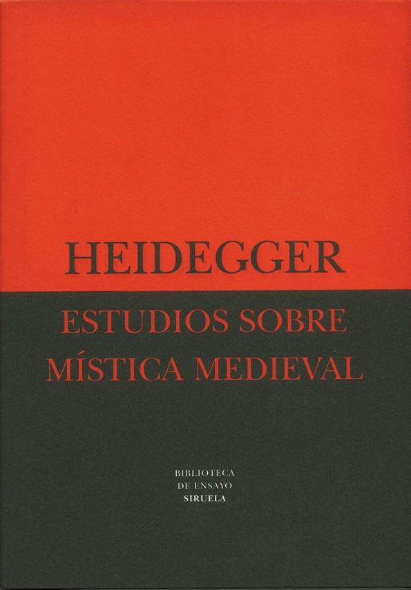 ESTUDIOS SOBRE MISTICA MEDIEVAL | 9788478443505 | HEIDEGGER, MARTIN | Librería Castillón - Comprar libros online Aragón, Barbastro