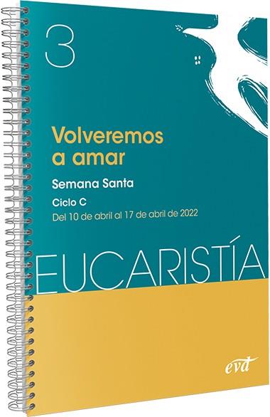 Volveremos a amar (Eucaristía nº 3/2022) | 9788490737507 | AA.VV | Librería Castillón - Comprar libros online Aragón, Barbastro