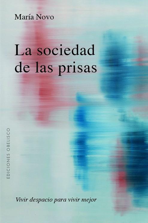 La sociedad de las prisas | 9788491119913 | Novo Villaverde, María C. | Librería Castillón - Comprar libros online Aragón, Barbastro