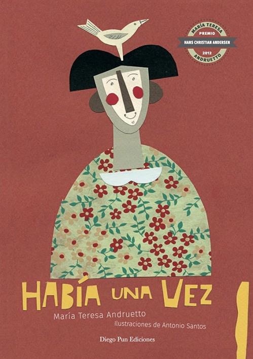 HABÍA UNA VEZ | 9788494437885 | ANDRUETTO, MARÍA TERESA | Librería Castillón - Comprar libros online Aragón, Barbastro