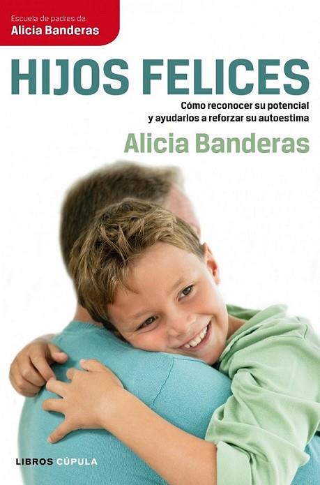 HIJOS FELICES | 9788448068707 | BANDERAS, ALICIA | Librería Castillón - Comprar libros online Aragón, Barbastro