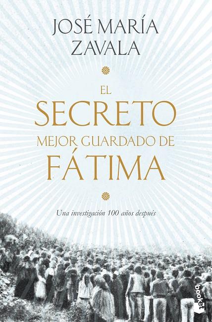 El secreto mejor guardado de Fátima | 9788499986654 | Zavala, José María | Librería Castillón - Comprar libros online Aragón, Barbastro