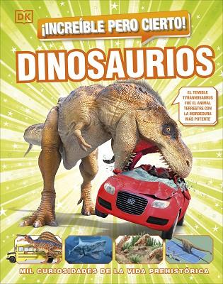 ¡Increíble pero cierto! Dinosaurios | 9780241665053 | DK | Librería Castillón - Comprar libros online Aragón, Barbastro