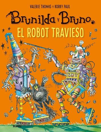 Brunilda y Bruno. El robot travieso | 9788417757120 | Thomas, Valerie/Korky, Paul | Librería Castillón - Comprar libros online Aragón, Barbastro