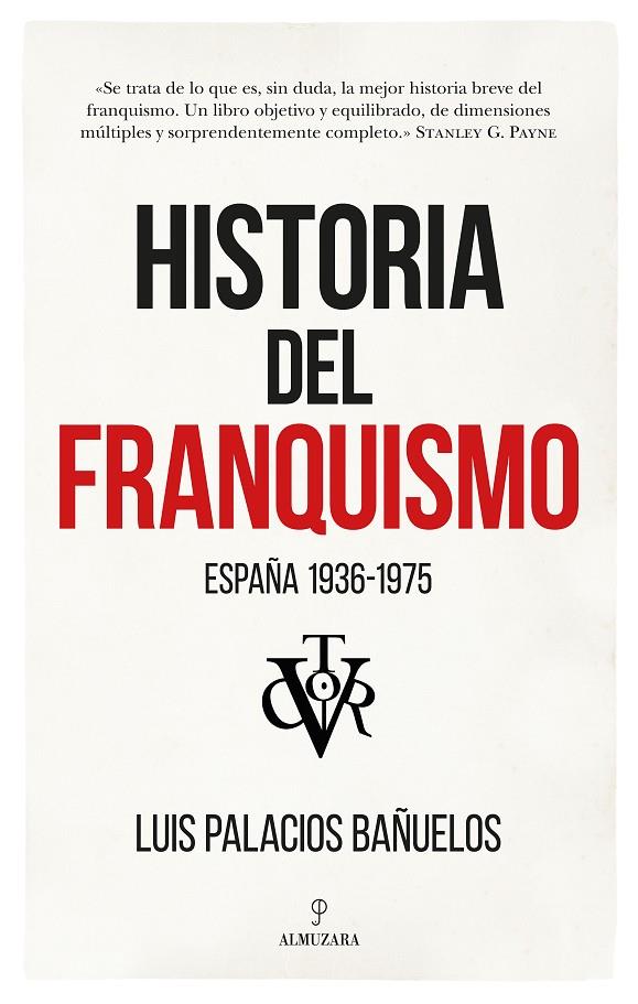 Historia del Franquismo | 9788418089190 | Luis Palacios Bañuelos | Librería Castillón - Comprar libros online Aragón, Barbastro