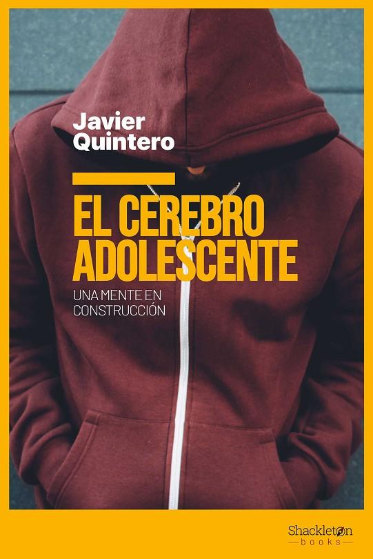 El cerebro adolescente | 9788417822903 | Quintero Gutiérrez del Álamo, Javier | Librería Castillón - Comprar libros online Aragón, Barbastro