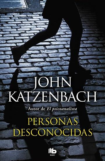 Personas desconocidas | 9788490705100 | Katzenbach, John | Librería Castillón - Comprar libros online Aragón, Barbastro