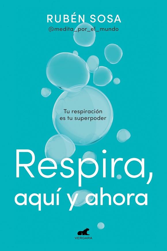 Respira, aquí y ahora | 9788419248350 | Sosa, Rubén | Librería Castillón - Comprar libros online Aragón, Barbastro