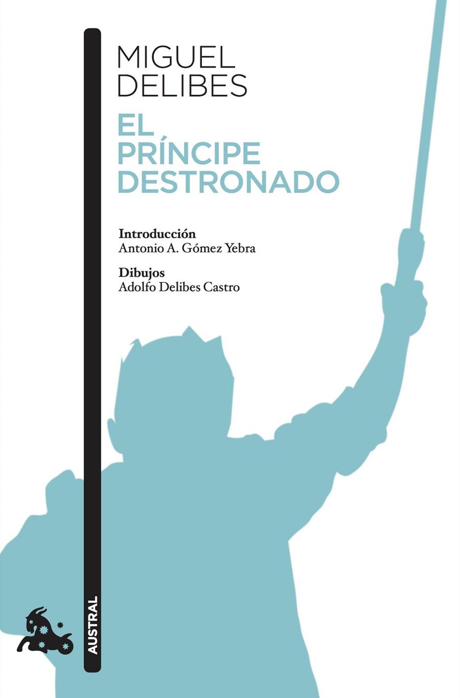 El príncipe destronado | 9788423353538 | Delibes, Miguel | Librería Castillón - Comprar libros online Aragón, Barbastro