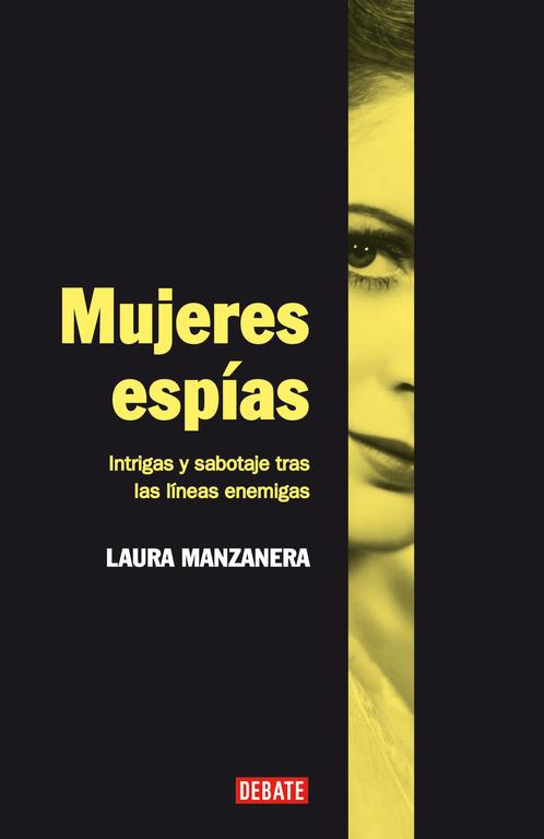 MUJERES ESPIAS | 9788483067475 | MANZANERA, LAURA | Librería Castillón - Comprar libros online Aragón, Barbastro