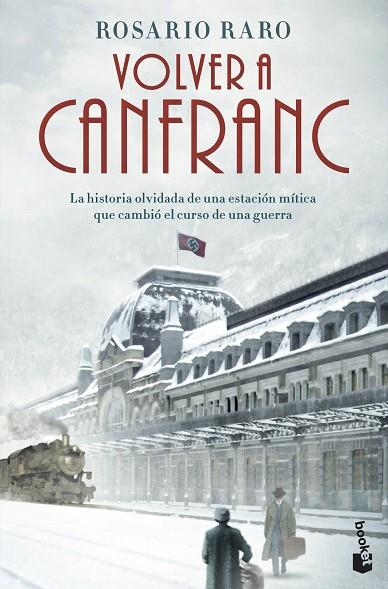Volver a Canfranc | 9788408256229 | Raro, Rosario | Librería Castillón - Comprar libros online Aragón, Barbastro