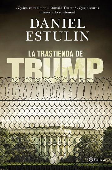 La trastienda de Trump | 9788408177661 | Estulin, Daniel | Librería Castillón - Comprar libros online Aragón, Barbastro