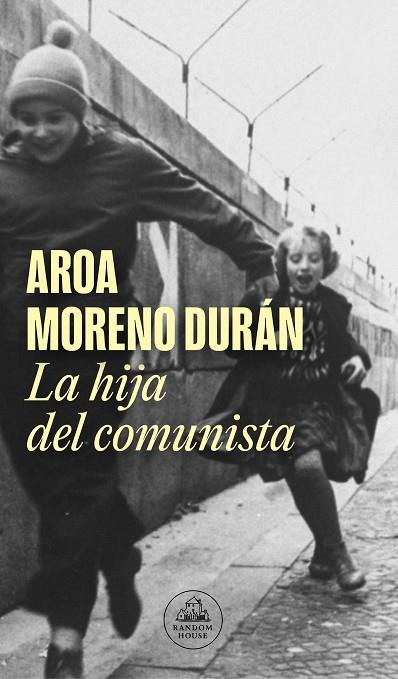 La hija del comunista | 9788439740315 | Moreno Durán, Aroa | Librería Castillón - Comprar libros online Aragón, Barbastro