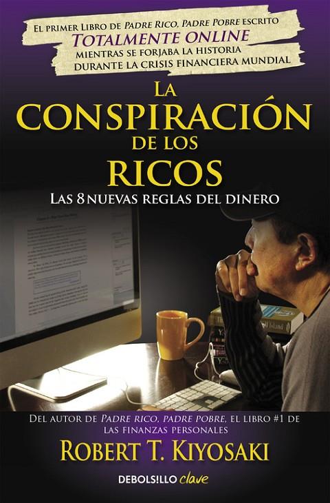 La conspiración de los ricos | 9788466332088 | Robert T. Kiyosaki | Librería Castillón - Comprar libros online Aragón, Barbastro