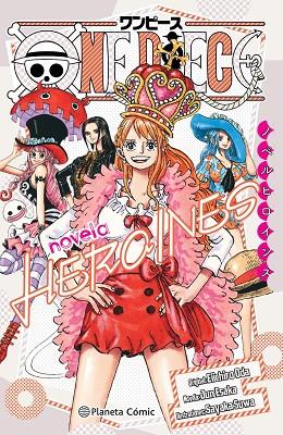 One Piece Heroínas (novela) | 9788411125512 | Eiichiro Oda | Librería Castillón - Comprar libros online Aragón, Barbastro