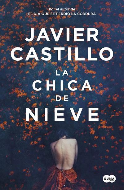 CHICA DE NIEVE, LA | 9788491292661 | CASTILLO, JAVIER | Librería Castillón - Comprar libros online Aragón, Barbastro