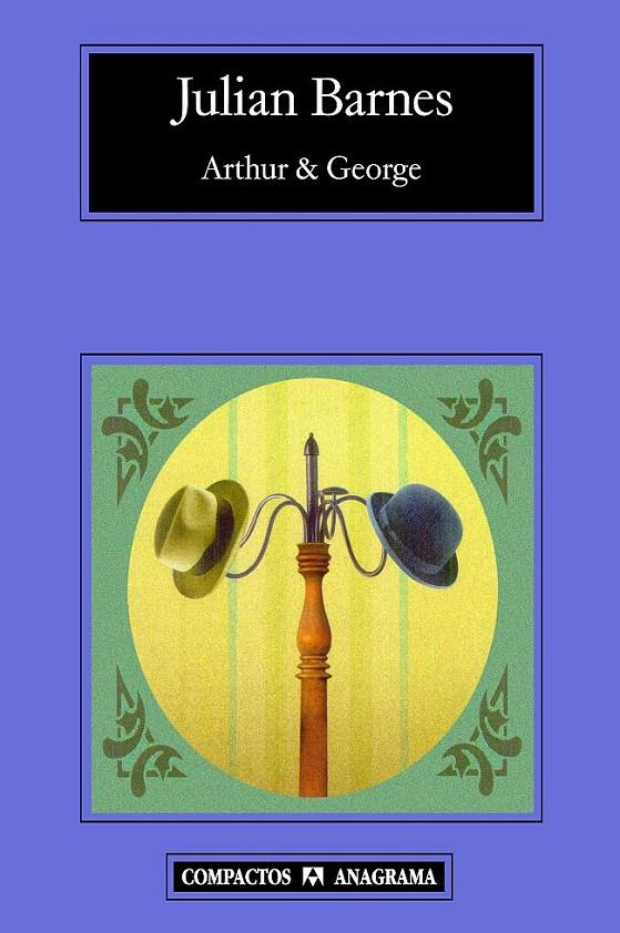 ARTHUR AND GEORGE - COMPACTOS | 9788433973245 | BARNES, JULIAN | Librería Castillón - Comprar libros online Aragón, Barbastro