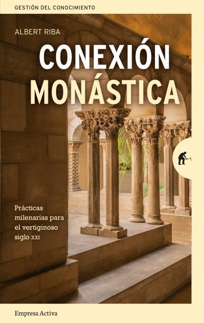 Conexión monástica | 9788416997336 | Riba, Albert | Librería Castillón - Comprar libros online Aragón, Barbastro