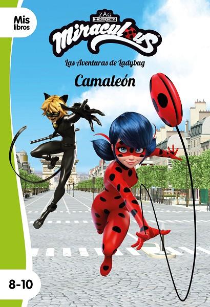 Miraculous. Las aventuras de Ladybug. Camaleón | 9788408225881 | Miraculous | Librería Castillón - Comprar libros online Aragón, Barbastro