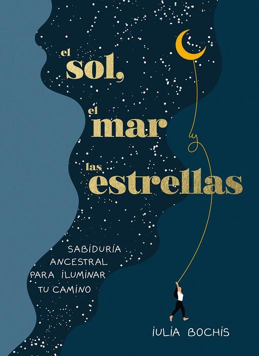 El sol, el mar y las estrellas | 9788401030253 | Bochis, Iulia | Librería Castillón - Comprar libros online Aragón, Barbastro