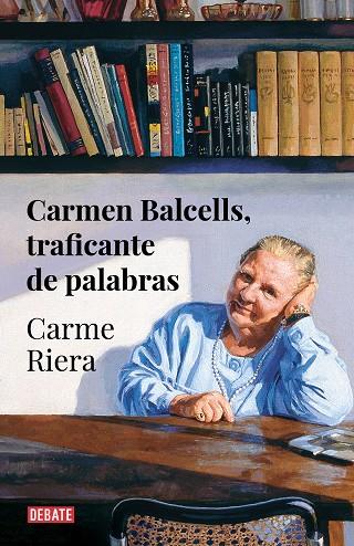 Carmen Balcells, traficante de palabras | 9788418056666 | Riera, Carme | Librería Castillón - Comprar libros online Aragón, Barbastro
