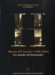 Alberto Gil Novales (1930-2016) Los mundos del historiador | 9788481272970 | VV. AA. | Librería Castillón - Comprar libros online Aragón, Barbastro