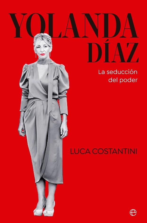 Yolanda Díaz | 9788413845272 | Costantini, Luca | Librería Castillón - Comprar libros online Aragón, Barbastro