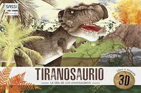 Tiranosaurio, La Era De Los Dinosaurio T- Rex | 9788417299927 | L. Trevisan, V. Manuzzato, A.Borgo | Librería Castillón - Comprar libros online Aragón, Barbastro