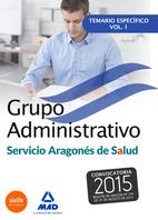 Grupo Administrativo del Servicio Aragonés de Salud ( SALUD - Aragón ) Temario específico 1 ed.2015 | 9788490934616 | Librería Castillón - Comprar libros online Aragón, Barbastro