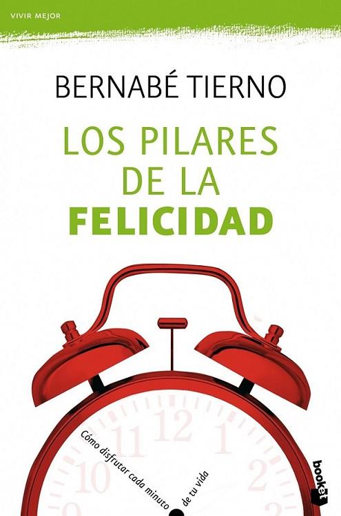 PILARES DE LA FELICIDAD, LOS | 9788484608530 | TIERNO, BERNABÉ | Librería Castillón - Comprar libros online Aragón, Barbastro