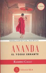 Ananda el yogui | 9788499502014 | CALLE CAPILLA, RAMIRO | Librería Castillón - Comprar libros online Aragón, Barbastro