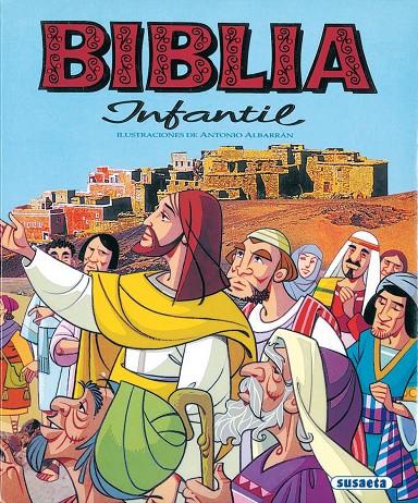 BIBLIA INFANTIL | 9788430543052 | ALBARRAN, ANTONIO (IL.) | Librería Castillón - Comprar libros online Aragón, Barbastro
