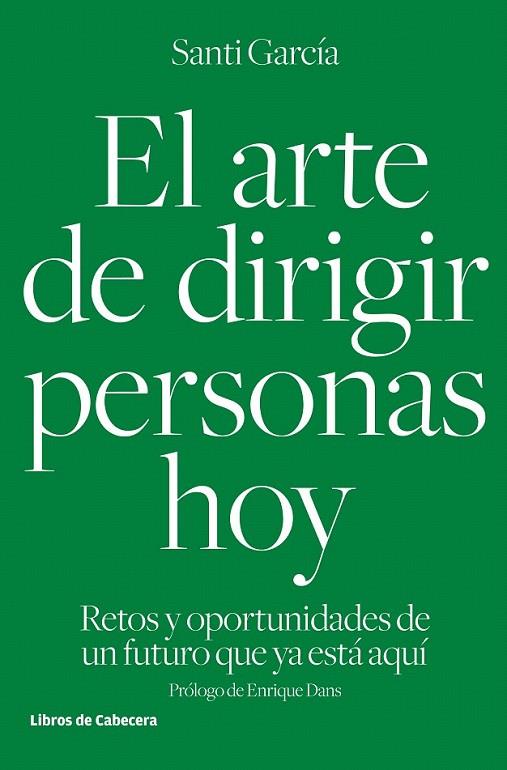 El arte de dirigir personas hoy | 9788494433962 | García García, Santi | Librería Castillón - Comprar libros online Aragón, Barbastro