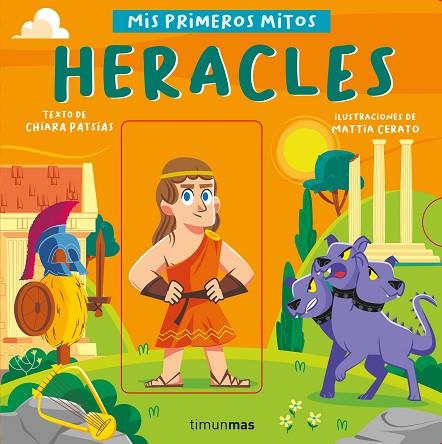 Heracles : Mis primeros mitos | 9788408255758 | Patsias, Chiara / Cerato, Mattia | Librería Castillón - Comprar libros online Aragón, Barbastro