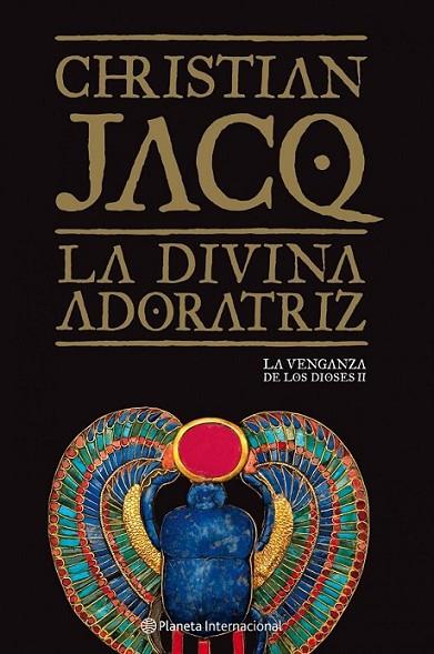 DIVINA ADORATRIZ, LA | 9788408092766 | JACQ, CHRISTIAN | Librería Castillón - Comprar libros online Aragón, Barbastro