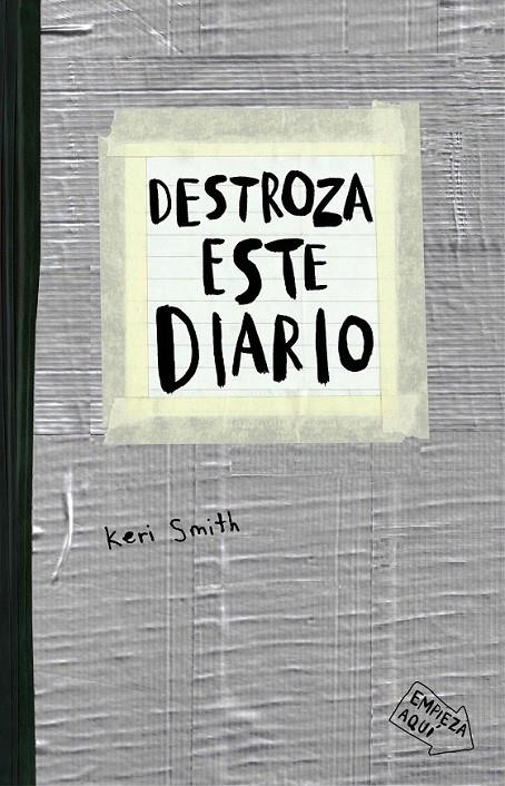 Destroza este diario. Gris | 9788449331800 | Smith, Keri | Librería Castillón - Comprar libros online Aragón, Barbastro