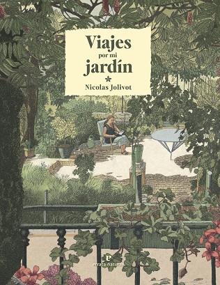 Viajes por mi jardín | 9788419158291 | Jolivot, Nicolas | Librería Castillón - Comprar libros online Aragón, Barbastro