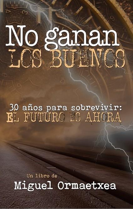 NO GANAN LOS BUENOS | 9798702402314 | ORMAETXEA, MIGUEL | Librería Castillón - Comprar libros online Aragón, Barbastro