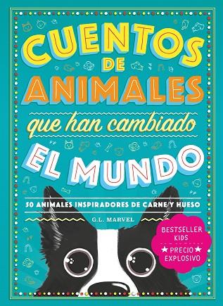 Cuentos de animales que han cambiado el mundo | 9788418538735 | Marvel, G.L. | Librería Castillón - Comprar libros online Aragón, Barbastro